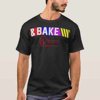 Shake en Bake Funny Family Matching Lover Dad Dau T-shirt