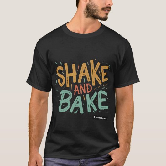 SHAKE EN BAKE T-SHIRT (Voorkant)