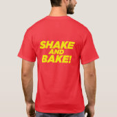 Shake en Bake. T-shirt (Achterkant)