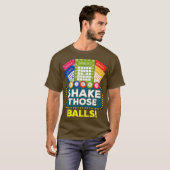 Shake Those Balls  Funny Bingo Player Tee Bingo T-shirt (Voorkant volledig)