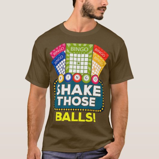 Shake Those Balls  Funny Bingo Player Tee Bingo T-shirt (Voorkant)
