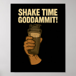 Shake Time - Grappige Bodybuilding Gym - Proteïne Poster