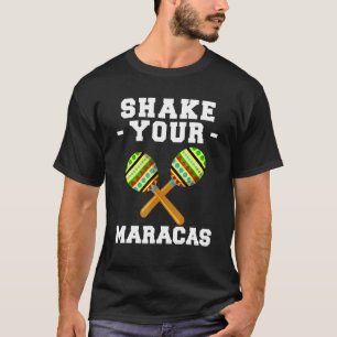 Shake Your Maracas Latijns Mexicaanse muziek Sombr T-shirt