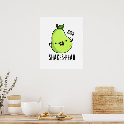Shakes-pear Funny Pear Fruit Pun Poster (Keuken)