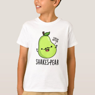 Shakes-pear Funny Pear Fruit Pun T-shirt