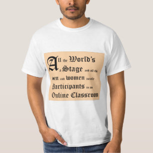 Shakespeare All Worlds an Online Classroom T-shirt