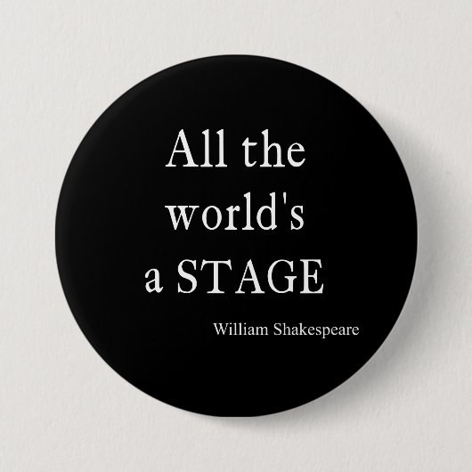 Shakespeare Citaat Al de Wereld een Citaten van he Ronde Button 7,6 Cm (Voorkant)