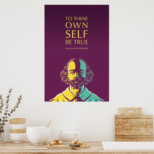 Shakespeare Citaat: Om zelf waar te zijn Poster (Keuken)