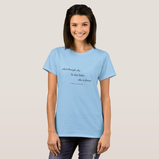 Shakespeare citaat "ze is fel" T-shirt (Voorkant volledig)