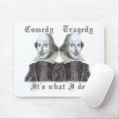 Shakespeare - Dat is wat ik doe! Muismat (Met muis)