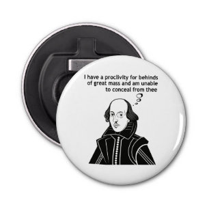 Shakespeare Funny Quote Button Flesopener
