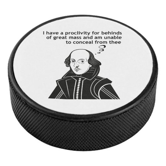 Shakespeare Funny Quote Hockey Puck (3/4)