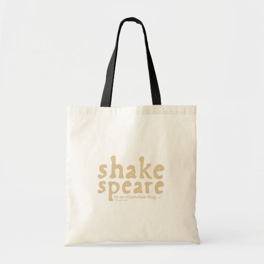 Shakespeare - het is een Elizabeth-ding Tote Bag (Voorkant)