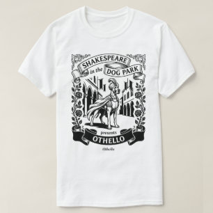 Shakespeare in de hondenpark - Othello - Dogue de  T-shirt