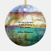 Shakespeare Inspirerend Citaat over bestemming Keramisch Ornament (Voorkant)