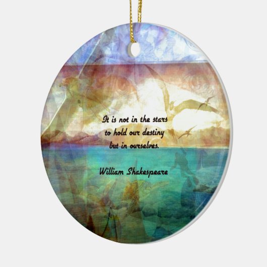 Shakespeare Inspirerend Citaat over bestemming Keramisch Ornament (Links)