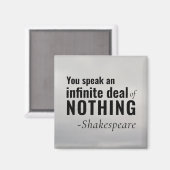 Shakespeare Insult existential Speak NIETS Magneet (Voorkant / Achterkant)