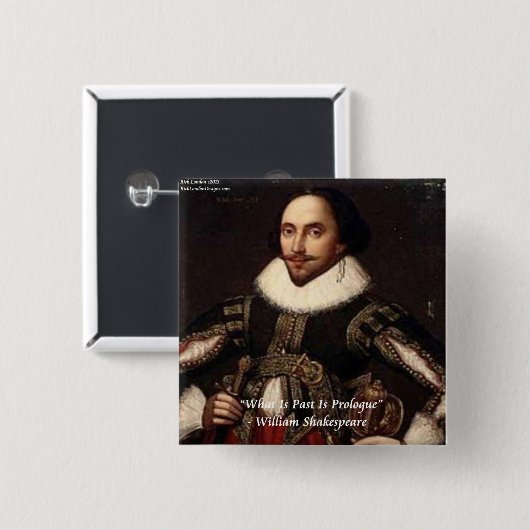Shakespeare Past is Prolog Quote Vierkante Button 5,1 Cm (Voorkant /achterkant)