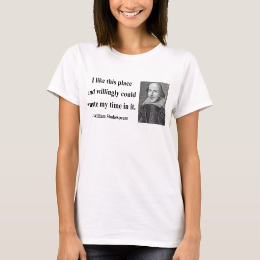 Shakespeare Quote 6b T-shirt (Voorkant)