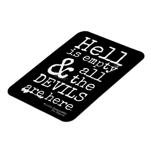 Shakespeare Quote, de Tempest, duivels zijn hier Magneet (Linkerzijde)