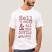 Shakespeare Quote, de Tempest, duivels zijn hier T-shirt (Voorkant)
