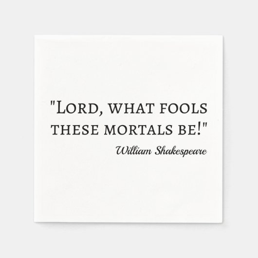 Shakespeare Quote - Fool Mortals I Servet (Voorkant)