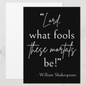 Shakespeare Quote - Fool Mortals II Kaart (Voorkant / Achterkant)