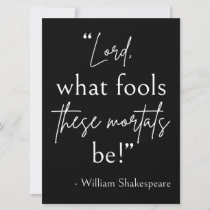 Shakespeare Quote - Fool Mortals II Kaart