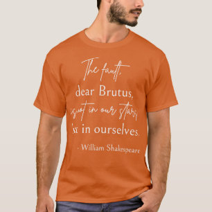 Shakespeare Quote Julius Caesar II T-shirt