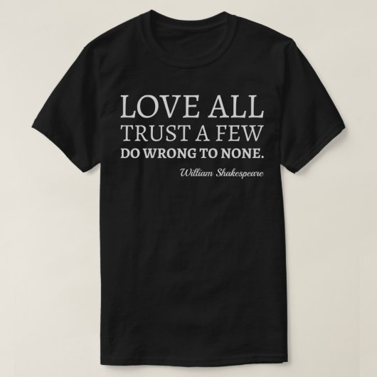 Shakespeare Quote Liefde Vertrouwen En Fout I T-shirt (Design voorkant)