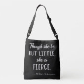 Shakespeare Quote - Little but Fierce II Crossbody Tas (Achterkant)