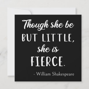 Shakespeare Quote - Little but Fierce II Kaart