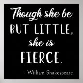 Shakespeare Quote - Little but Fierce II Poster (Voorkant)