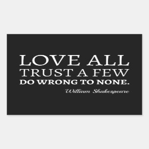 Shakespeare Quote - Love, Trust, and Wroning I Rechthoekige Sticker