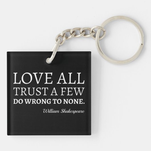 Shakespeare Quote - Love, Trust, and Wroning I Sleutelhanger (Achterkant)
