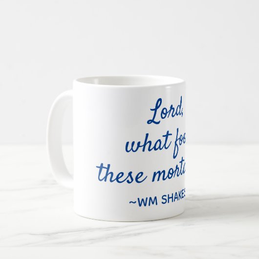 Shakespeare Quote Mortal Fools Blue en White Koffiemok (Voorkant links)