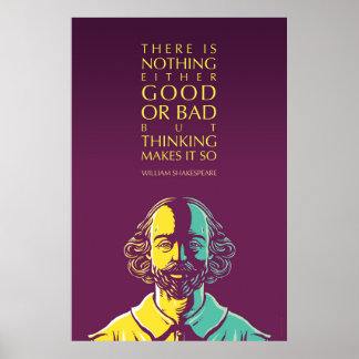 Shakespeare Quote: Niets goed of slecht Poster