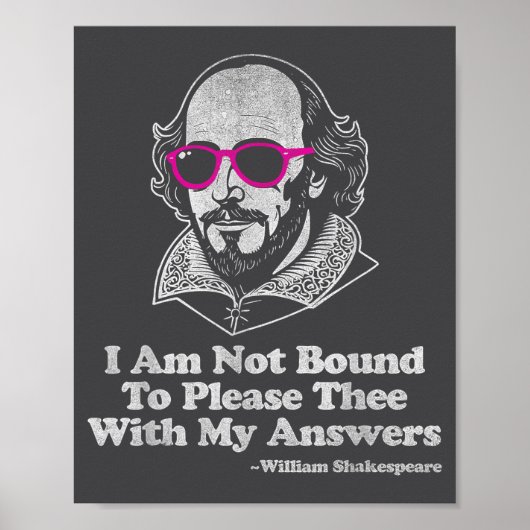 Shakespeare Quote Not Bound To Please Literature T Poster (Voorkant)
