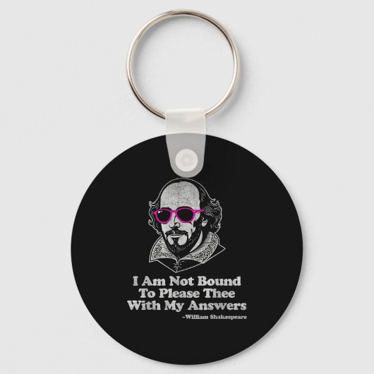 Shakespeare Quote Not Bound To Please Literature T Sleutelhanger (Voorkant)