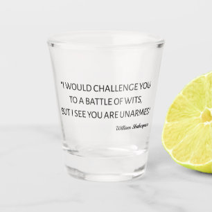 Shakespeare Quote - Slag om gerechten Shot Glas