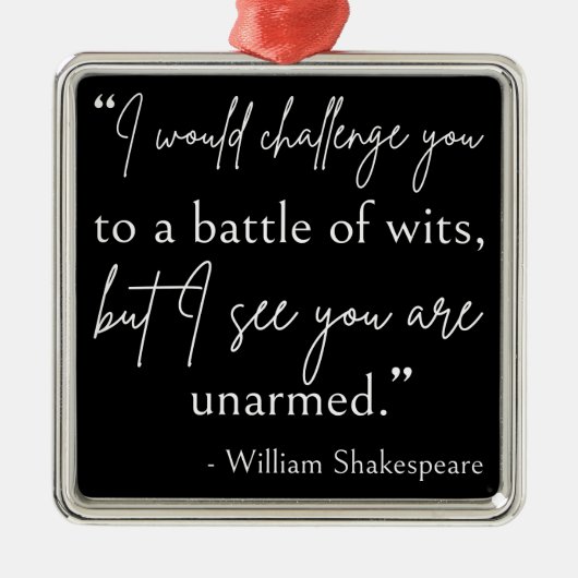 Shakespeare Quote - strijd om wit II Metalen Ornament (Voorkant)