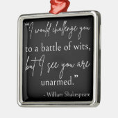 Shakespeare Quote - strijd om wit II Metalen Ornament (Links)