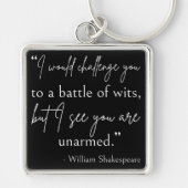 Shakespeare Quote - strijd om wit II Sleutelhanger (Voorkant)