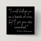 Shakespeare Quote - strijd om wit II Vierkante Button 5,1 Cm (Voorkant)
