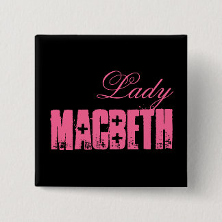 Shakespeare Series - MacBeth Vierkante Button 5,1 Cm