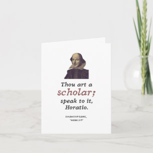 Shakespeare Thou Art a Scholar Funny Afstuderen Kaart