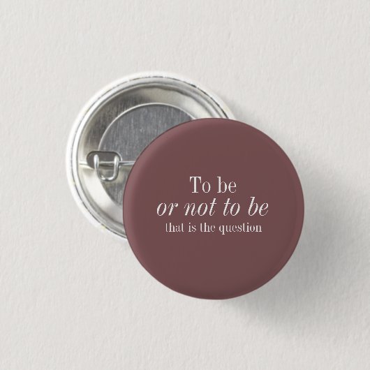 Shakespeare to be or not - Brown Button (Voorkant /achterkant)