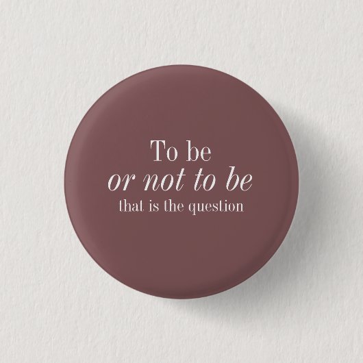 Shakespeare to be or not - Brown Button (Voorkant)