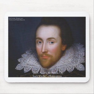Shakespeare "Zodanig Zijn Wij" Wijsheid Citaat Cad Muismat