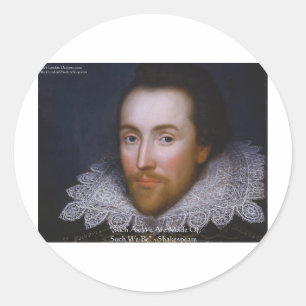 Shakespeare "Zulke Wij Zijn" Wijsheid Citaat Cadea Ronde Sticker